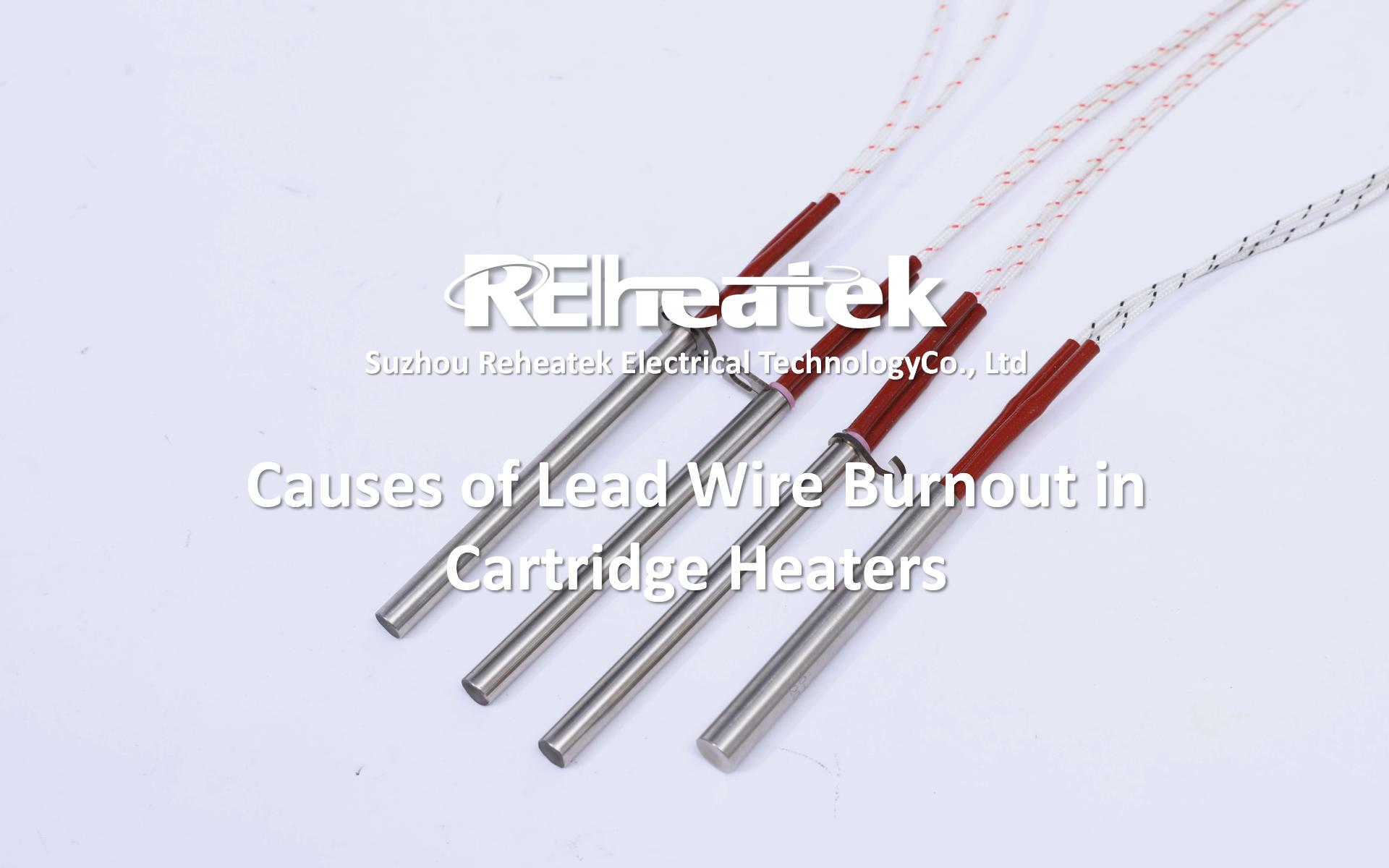 Causes of Lead Wire Burnout in Cartridge Heaters